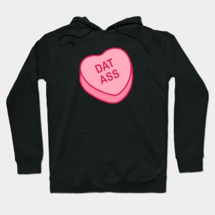 Conversation Hearts - Dat Ass - Valentines Day Hoodie